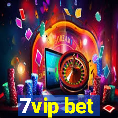 7vip bet